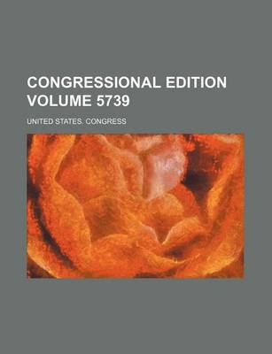 Book cover for Congressional Edition Volume 5739