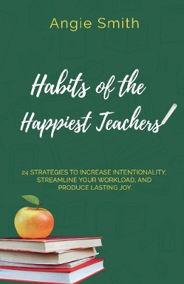 Book cover for Habits of the Happiest Teachers