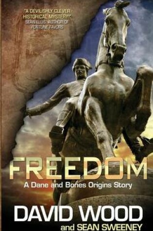 Cover of Freedom- A Dane and Bones Origins Story