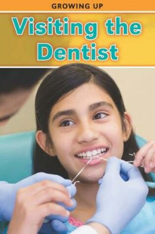 Cover of Visiting the Dentist