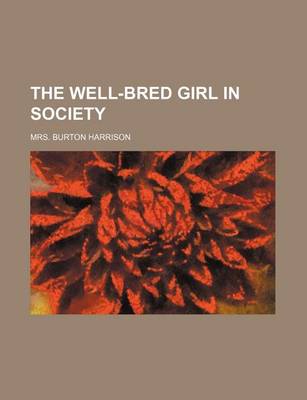 Book cover for The Well-Bred Girl in Society