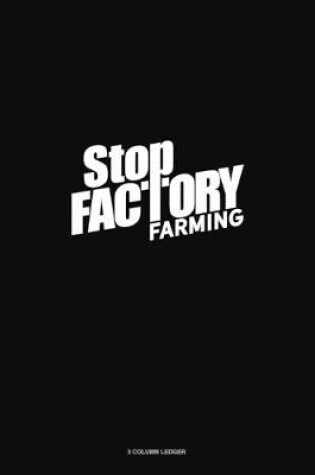 Cover of Stop Factory Farming