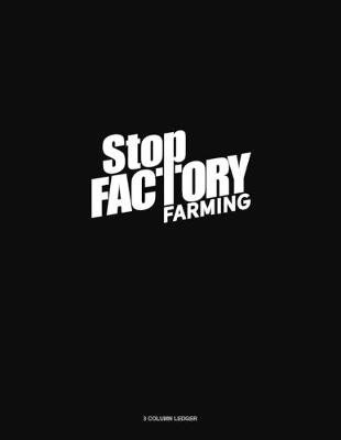 Book cover for Stop Factory Farming