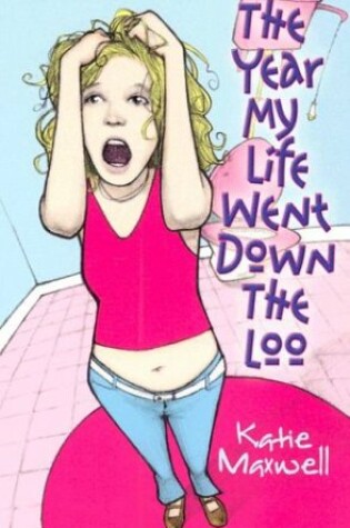 Cover of The Year My Life Went Down the Loo