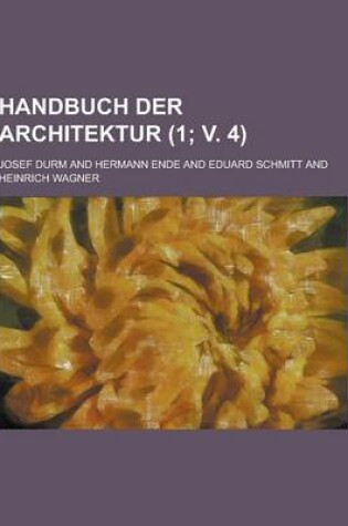 Cover of Handbuch Der Architektur (1; V. 4 )