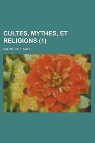 Cover of Cultes, Mythes, Et Religions (1 )