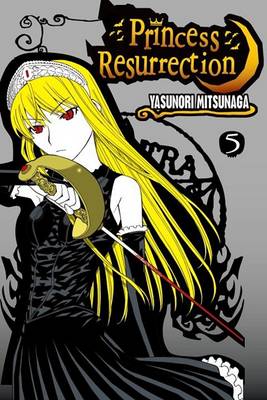 Book cover for Princess Resurrection, Volume 5