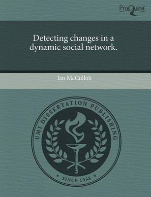 Book cover for Detecting Changes in a Dynamic Social Network