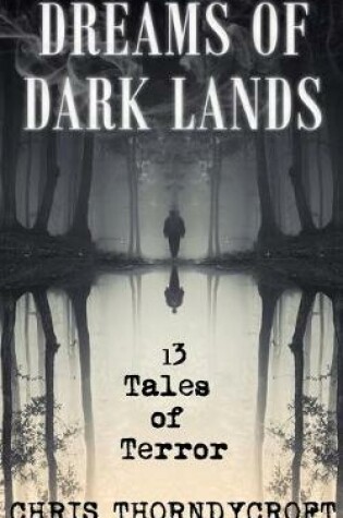 Cover of Dreams of Dark Lands