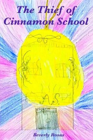 Cover of The Thief of Cinnamon School