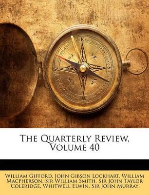 Book cover for The Quarterly Review, Volume 40