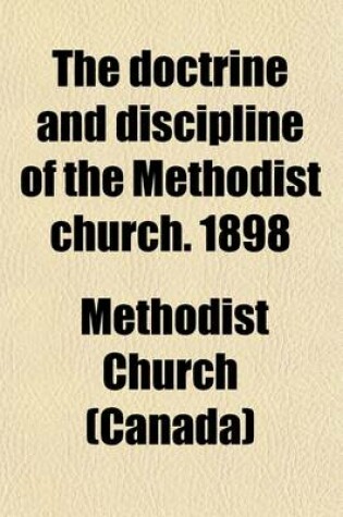 Cover of The Doctrine and Discipline of the Methodist Church. 1898