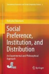 Book cover for Social Preference, Institution, and Distribution