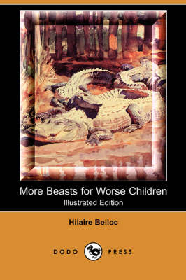 Book cover for More Beasts for Worse Children(Dodo Press)