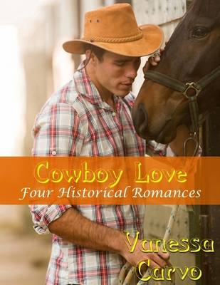 Book cover for Cowboy Love: Four Historical Romances