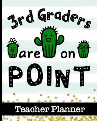 Book cover for 3rd Graders Are On Point - Teacher Planner