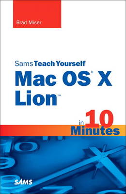 Book cover for Sams Teach Yourself Mac OS X Lion in 10 Minutes