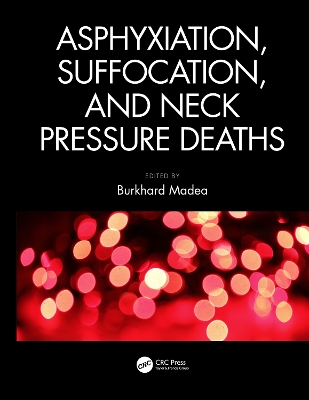 Cover of Asphyxiation, Suffocation, and Neck Pressure Deaths