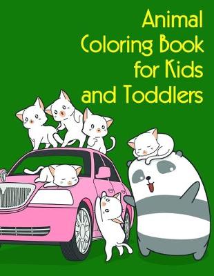 Book cover for Animal Coloring Book for Kids and Toddlers