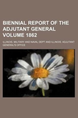 Cover of Biennial Report of the Adjutant General Volume 1862