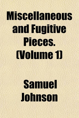 Book cover for Miscellaneous and Fugitive Pieces Volume 1