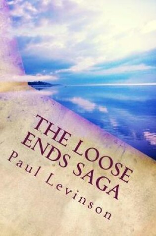 Cover of The Loose Ends Saga