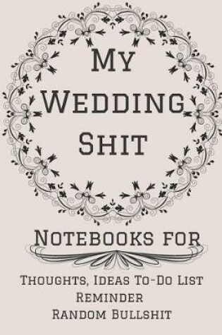 Cover of My Wedding Shit