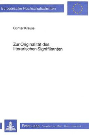 Cover of Zur Originalitaet Des Literarischen Signifikanten