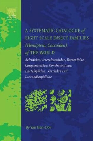 Cover of A Systematic Catalogue of Eight Scale Insect Families (Hemiptera