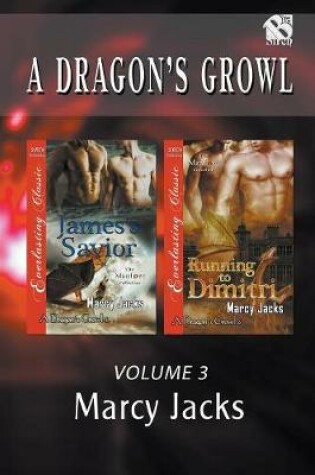 Cover of A Dragon's Growl, Volume 3 [James's Savior