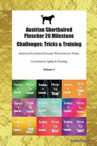 Cover of Austrian Shorthaired Pinscher 20 Milestone Challenges