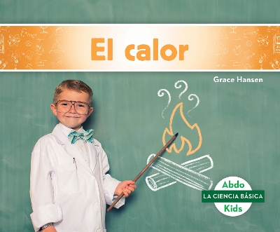 Book cover for El calor (Heat)