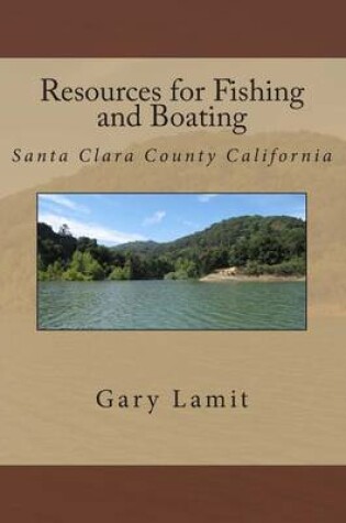 Cover of Resources for Fishing and Boating Santa Clara County California