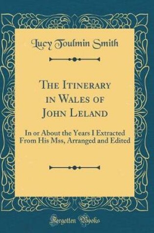 Cover of The Itinerary in Wales of John Leland