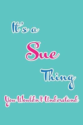 Book cover for It's a Sue Thing You Wouldn't Understand