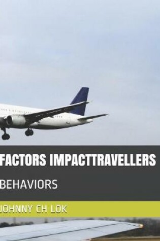 Cover of Factors Impacttravellers