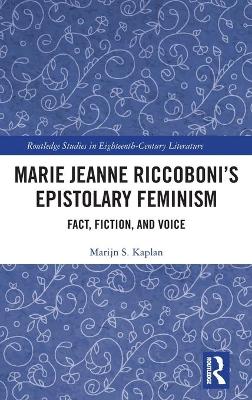 Cover of Marie Jeanne Riccoboni’s Epistolary Feminism