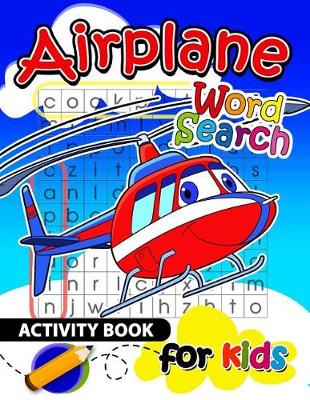 Book cover for Airplane Word Search Activity Book for Kids