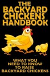 Book cover for The Backyard Chickens Handbook