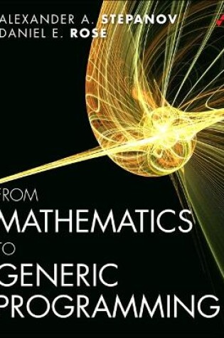 Cover of From Mathematics to Generic Programming