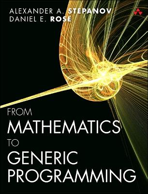 Book cover for From Mathematics to Generic Programming