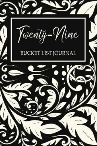 Cover of Twenty-nine Bucket List Journal