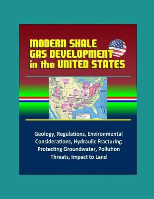 Book cover for Modern Shale Gas Development in the United States