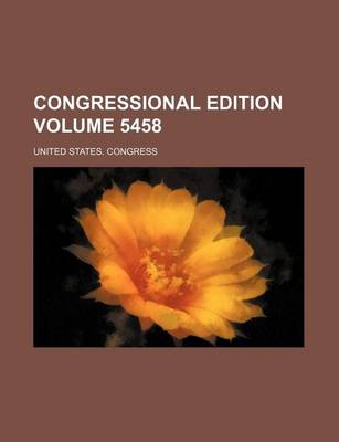 Book cover for Congressional Edition Volume 5458