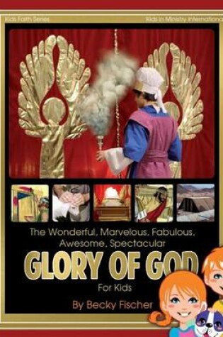 Cover of The Spectacular Glory of God for Kids