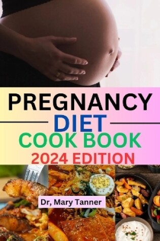 Cover of Pregnancy Diet Cookbook 2024