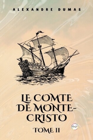 Cover of Le Comte de Monte-Cristo, Tome II (French Editon)