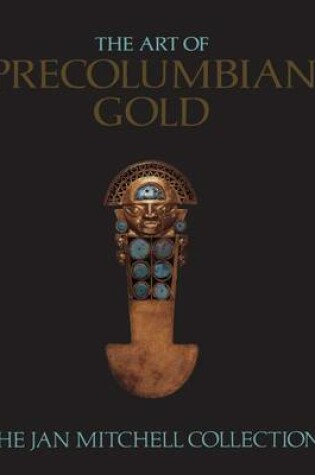 Cover of The Art of Pre-Columbian Gold