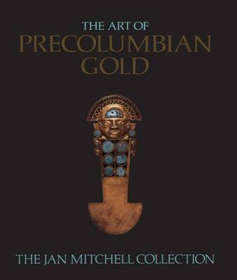 Book cover for The Art of Pre-Columbian Gold