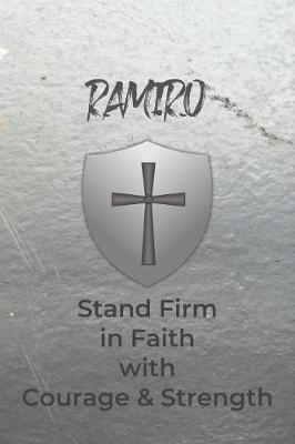 Book cover for Ramiro Stand Firm in Faith with Courage & Strength